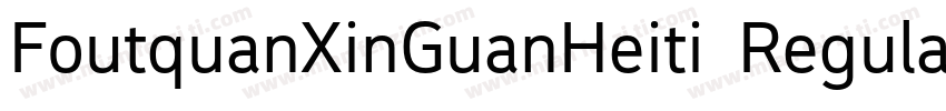 FoutquanXinGuanHeiti Regular字体转换